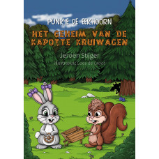 Punkie de Eekhoorn; Het geheim van de kapotte kruiwagen